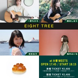 2023/6/16「EIGHT TREE」
