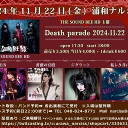 THE SOUND BEE HD主催『Death parade 2024.11.22』