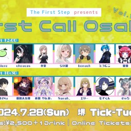 First Call -Osaka- vol.1 1部（臨時配信用）