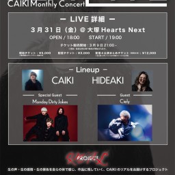 CAIKI - REA L IVE - 3月公演