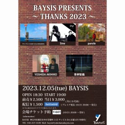 12/5(火)BAYSIS PRESENTS ～THANKS 2023～