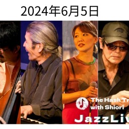 The Hash Trio with Shiori 24/6/5