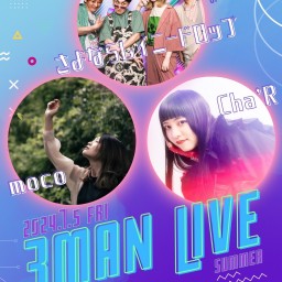 7/5「3MAN LIVE」配信チケット【Cha‘Rから購入】