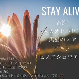 STAY ALIVE