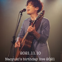 Naoyuki’s birthday live2021