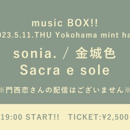 【2023/5/11】music BOX!!