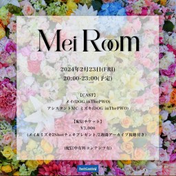 2/23(FRI)『Mei Room』