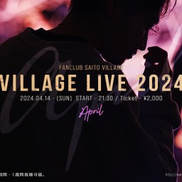 April - VILLAGE LIVE 2024