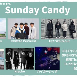 24/11/17『Sunday Candy』