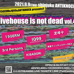 【livehouse is not dead vol.4】