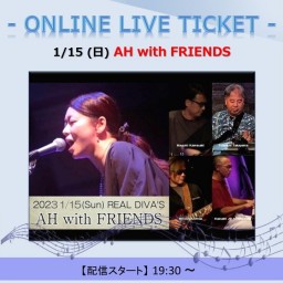 1/15 AH with FRIENDS