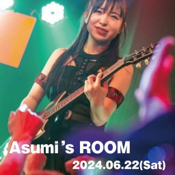 6/22(Sat) Asumi's ROOM 