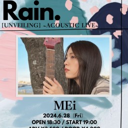 MEi「  Blessed Rain  ~Acoustic Live~  」