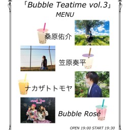 「Bubble Teatime vol.3」