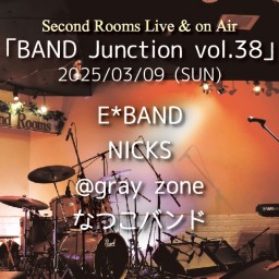 3/9夜「BAND Junction vol.38」