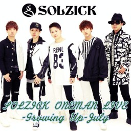 SOLZICKワンマンLIVE-Growing Up-July