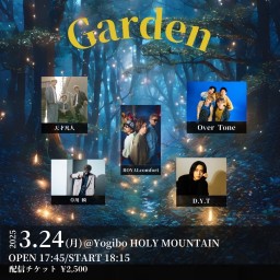 3/24(月)『Garden』