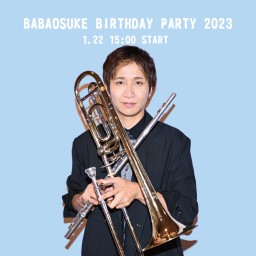 BABAOSUKE BIRTHDAY PARTY