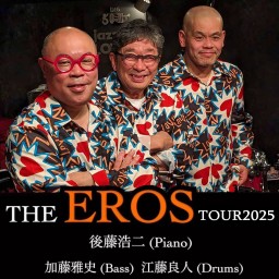 2025/1/5 The EROS ～ Tour 2025 ～