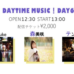 Daytime Music！Day6