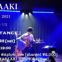 MASAAKI LIVE at 2021 ~episode 7~