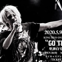 2020.5.9(土) 〝GO TIME〟