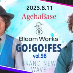 Bloom Works「GO GO FES vol.98」