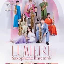 Lumière Saxophone Ensemble  - 10th ANNIVERSARY CONCERT -