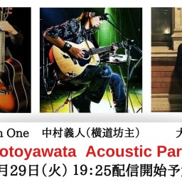 “Motoyawata  Acoustic Party”