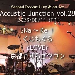 8/11夜「Acoustic Junction vol.28」