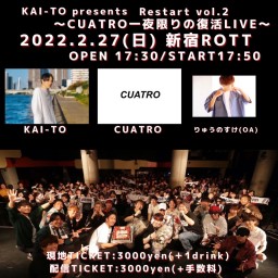 KAI-TO presents Restart vol.2