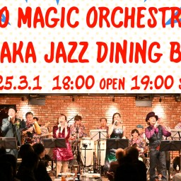 MAMBO MAGIC ORCHESTRA LIVE AKASAKA JAZZ DINING B-FLAT