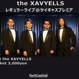(8/11)the XAVYELLS レギュラーライブ同時配信