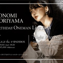 11/25 HONOMI MORIYAMA "Night After Night"