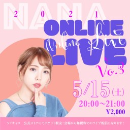 菜々〜ONLINE ONEMAN LIVE Vol.3〜