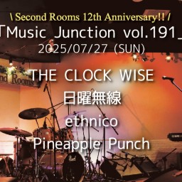 7/27夜「Music Junction vol.191」