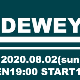 8/2 DEWEYライブ