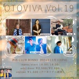 【OTOVIVA vol.19】