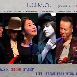 LUMO+鈴木蘭々Live from. KIWA TENNOZ