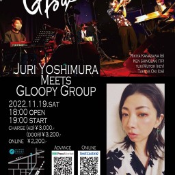 11/19 吉村樹里meets Gloopy Group