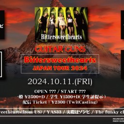 10/11 GUITAR GUNS Bittersweethearts JAPAN TOUR 2024