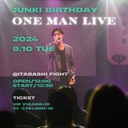 Junki BIRTHDAY ONE MAN LIVE9.10