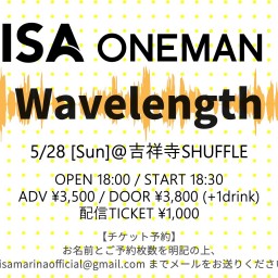 5/28 ONEMAN LIVE「Wavelength」