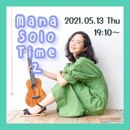 Mana Solo Time 2