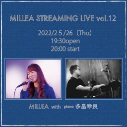 MILLEA STRERAMING LIVE Vol.12