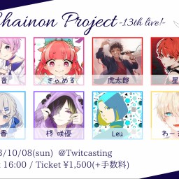 Chainon  Project -13th LIVE!-🌙