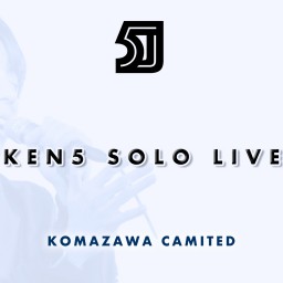05/30 KEN5 SOLO LIVE 1day Ticket
