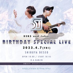 [配信] 5J KEN5&Juker Special Live