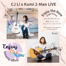 『 CJ Li x Kumi 2-Man LIVE 』