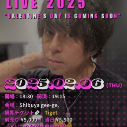 OSAMU SASAKI Live 2025 "Valentine's Day is coming soon" 